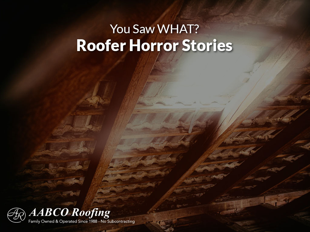 Roofer Horror Stories